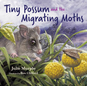 Book Tiny Possum and the Migrating Moths (Hardcover)