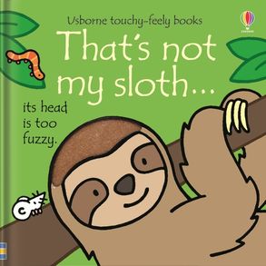 Book That's Not My Sloth (Board Book)
